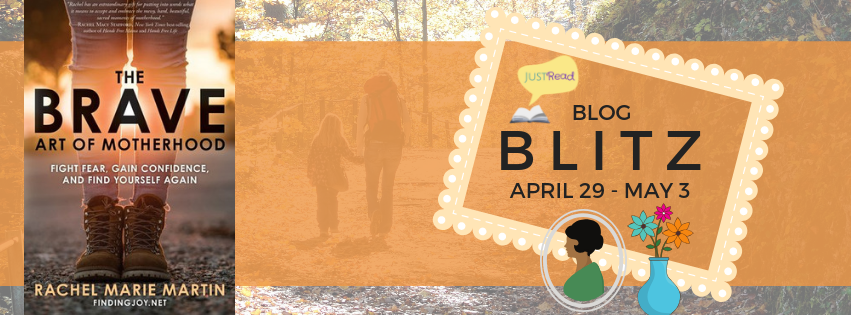 Welcome to The Brave Art of Motherhood Blog Blitz & Giveaway!
